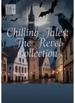 Павел Грознов - Chilling Tales: The Revel Collection