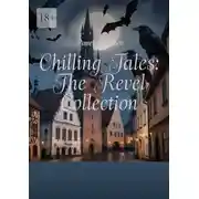 Постер книги Chilling Tales: The Revel Collection
