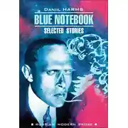 Постер книги Blue Notebook / Голубая тетрадь. Книга для чтения на английском языке