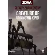Постер книги Creature of unknown kind