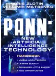 Борис Злотин - PANN: A New Artificial Intelligence Technology. Handbook