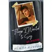 Постер книги Вещи, которые я хотела сказать (но не сказала)