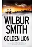 Уилбур Смит - Золотой лев