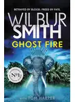 Уилбур Смит - Призрачный огонь
