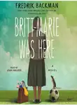 Фредрик Бакман - Здесь была Бритт-Мари