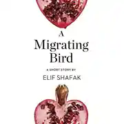 Постер книги A Migrating Bird: A Short Story from the collection, Reader, I Married Him