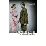 Постер книги The Good Soldier: A Tale of Passion
