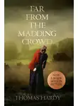 Томас Харди - Far From the Madding Crowd
