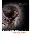 Кэтрин Мэнсфилд - Selected Stories