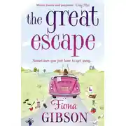 Постер книги The Great Escape: The laugh-out-loud romantic comedy from the summer bestseller