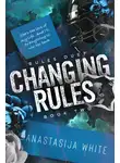 Анастасия Уайт - Меняя правила