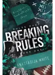 Анастасия Уайт - Нарушая правила
