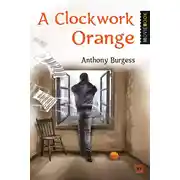 Постер книги A Clockwork Orange / Заводной апельсин