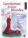 Анита Лус - Gentlemen Prefer Blondes / Джентльмены предпочитают блондинок
