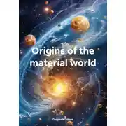 Постер книги Оrigins of the material world