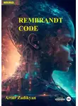 Артур Задикян - Rembrandt code