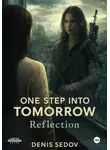 Денис Седов - One step into Tomorrow: Reflection