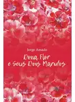 Жоржи Амаду - Dona Flor e seus dois maridos / Дона Флор и два ее мужа