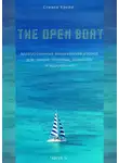 Стивен Крейн - The Open Boat. Адаптированный американский рассказ для чтения, перевода, пересказа и аудирования. Часть 5