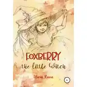 Постер книги Foxberry the Little Witch