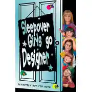 Постер книги Sleepover Girls Go Designer