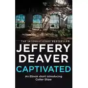 Постер книги Captivated: A Colter Shaw Short Story