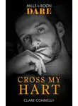 Клэр Коннелли - Cross My Hart