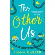 Постер книги The Other Us: the RONA winning perfect second chance romance to curl up with
