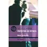 Постер книги Protecting His Witness