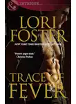 Lori Foster - Trace of Fever