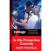 Постер книги In His Protective Custody