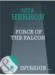 Рита Херрон - Force of the Falcon