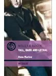 Dana Marton - Tall, Dark and Lethal