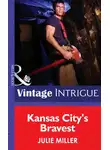 Julie Miller - Kansas City's Bravest
