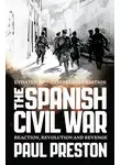 Пол Престон - The Spanish Civil War: Reaction, Revolution and Revenge