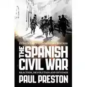 Постер книги The Spanish Civil War: Reaction, Revolution and Revenge