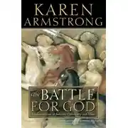Постер книги The Battle for God: Fundamentalism in Judaism, Christianity and Islam
