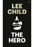Ли Чайлд - The Hero