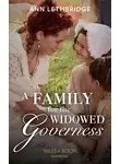 Ann Lethbridge - A Family For The Widowed Governess