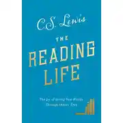 Постер книги The Reading Life: The Joy of Seeing New Worlds Through Others’ Eyes