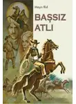 Томас Майн Рид - Başsız atlı