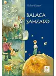 Антуан де Сент-Экзюпери - Balaca şahzadə
