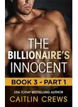 CAITLIN CREWS - The Billionaire's Innocent - Part 1