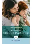 Marion Lennox - Rescued By The Single Dad Doc