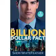 Постер книги The Billion Dollar Pact: Waking Up with the Boss (Billionaire Brothers Club) / Single Mom, Billionaire Boss / Paper Wedding, Best-Friend Bride
