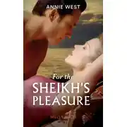 Постер книги For The Sheikh's Pleasure