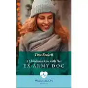 Постер книги A Christmas Kiss With Her Ex-Army Doc