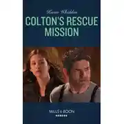 Постер книги Colton's Rescue Mission