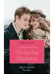 Cara Colter - Cinderella's Prince Under The Mistletoe
