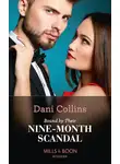 Dani Collins - Bound By Their Nine-Month Scandal